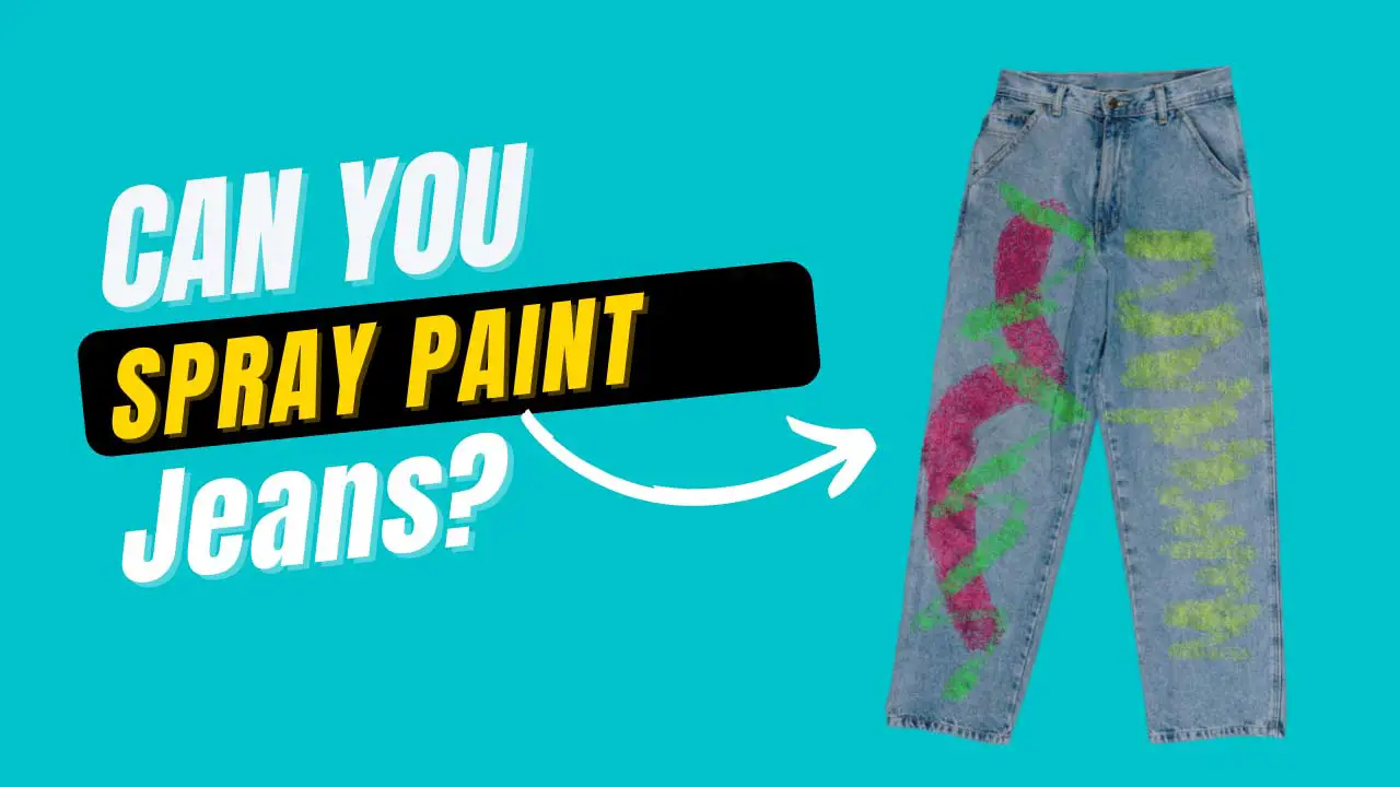 can you spray paint jeans